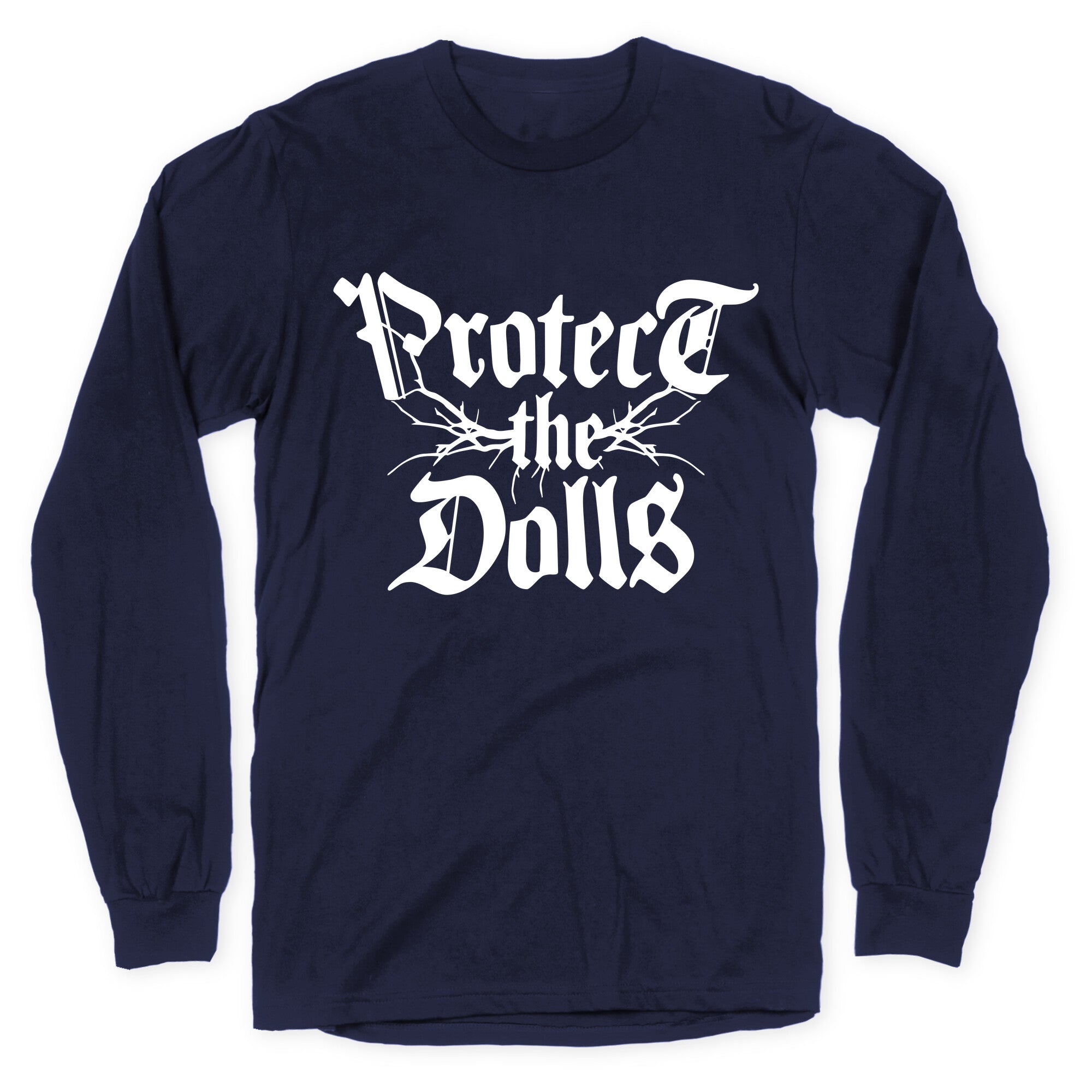 Protect the Dolls Graphic Tee Longsleeve Tee