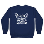 Protect the Dolls Graphic Tee Crewneck Sweatshirt