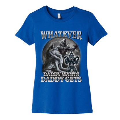 Whatever Daddy Wants Wolf Shirt Womens Cotton Tee