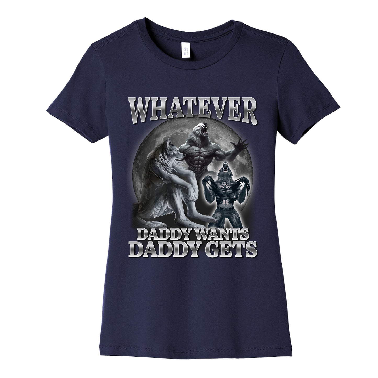 Whatever Daddy Wants Wolf Shirt Womens Cotton Tee