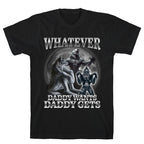 Whatever Daddy Wants Wolf Shirt T-Shirt