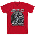 Whatever Daddy Wants Wolf Shirt T-Shirt