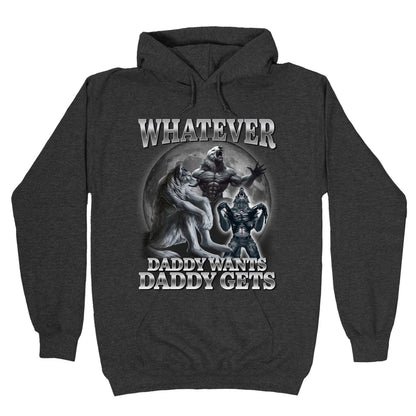 Whatever Daddy Wants Wolf Shirt Hoodie