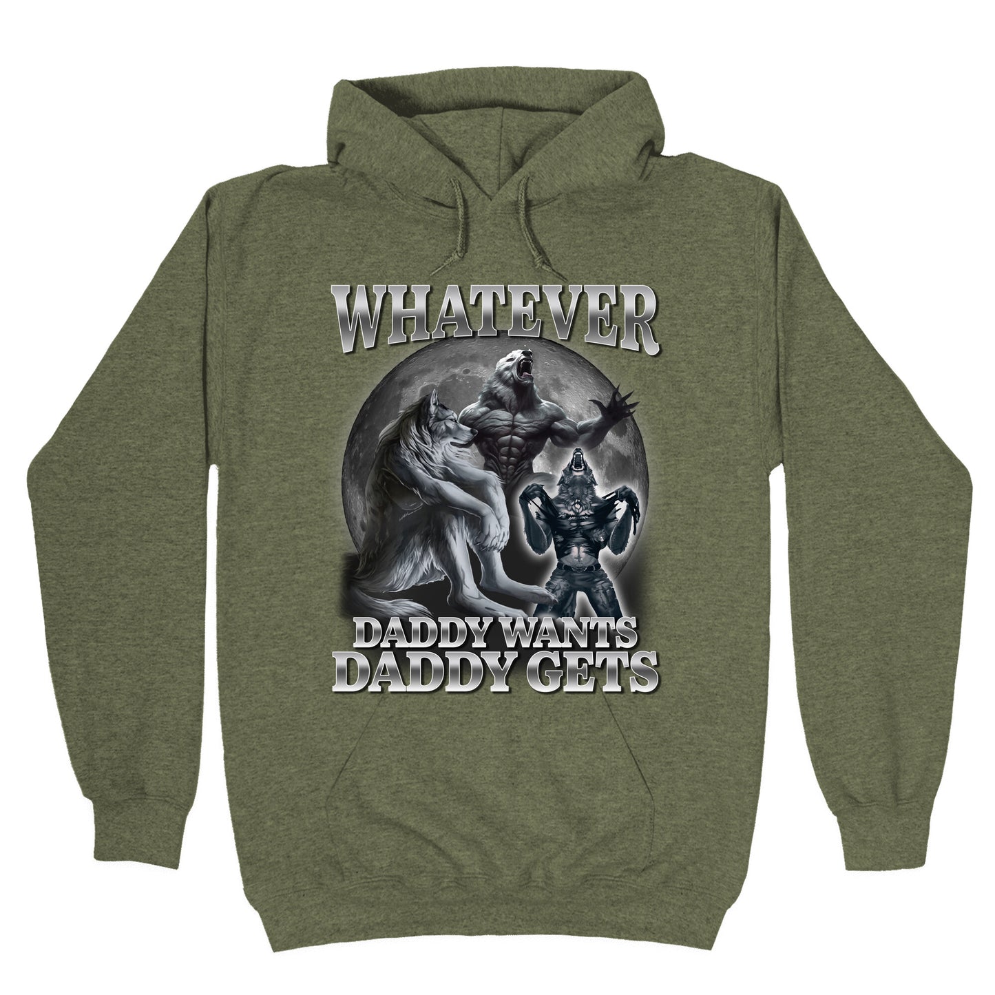 Whatever Daddy Wants Wolf Shirt Hoodie