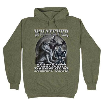 Whatever Daddy Wants Wolf Shirt Hoodie