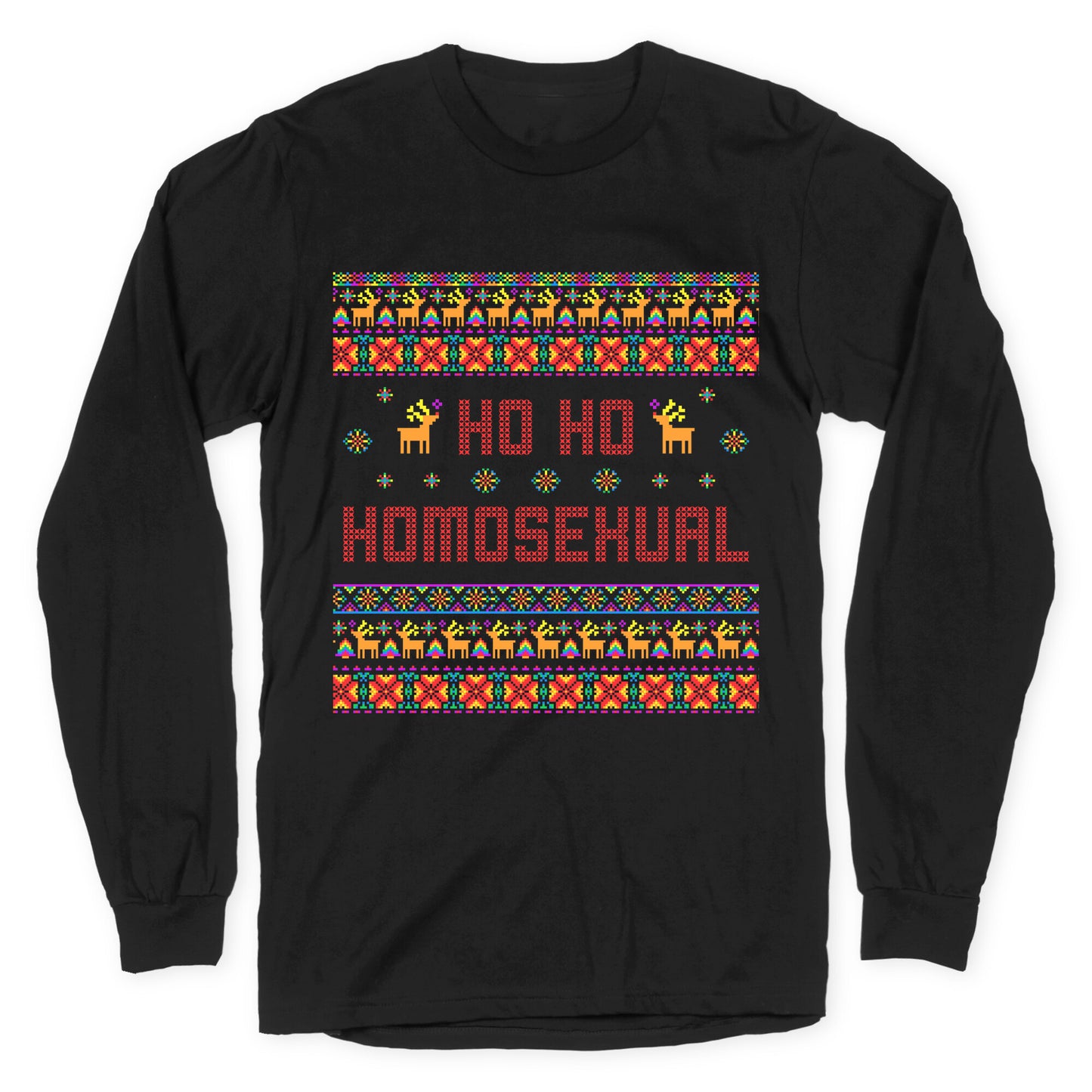 Ho Ho Ho Homosexual Longsleeve Tee
