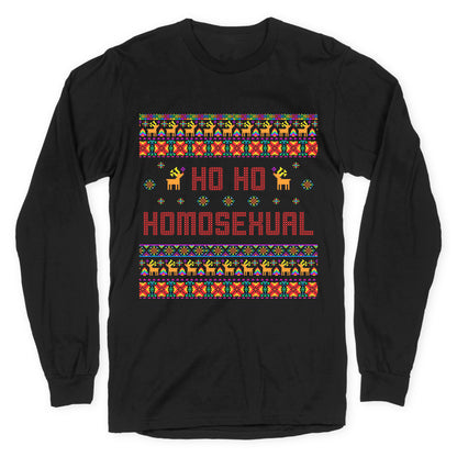Ho Ho Ho Homosexual Longsleeve Tee