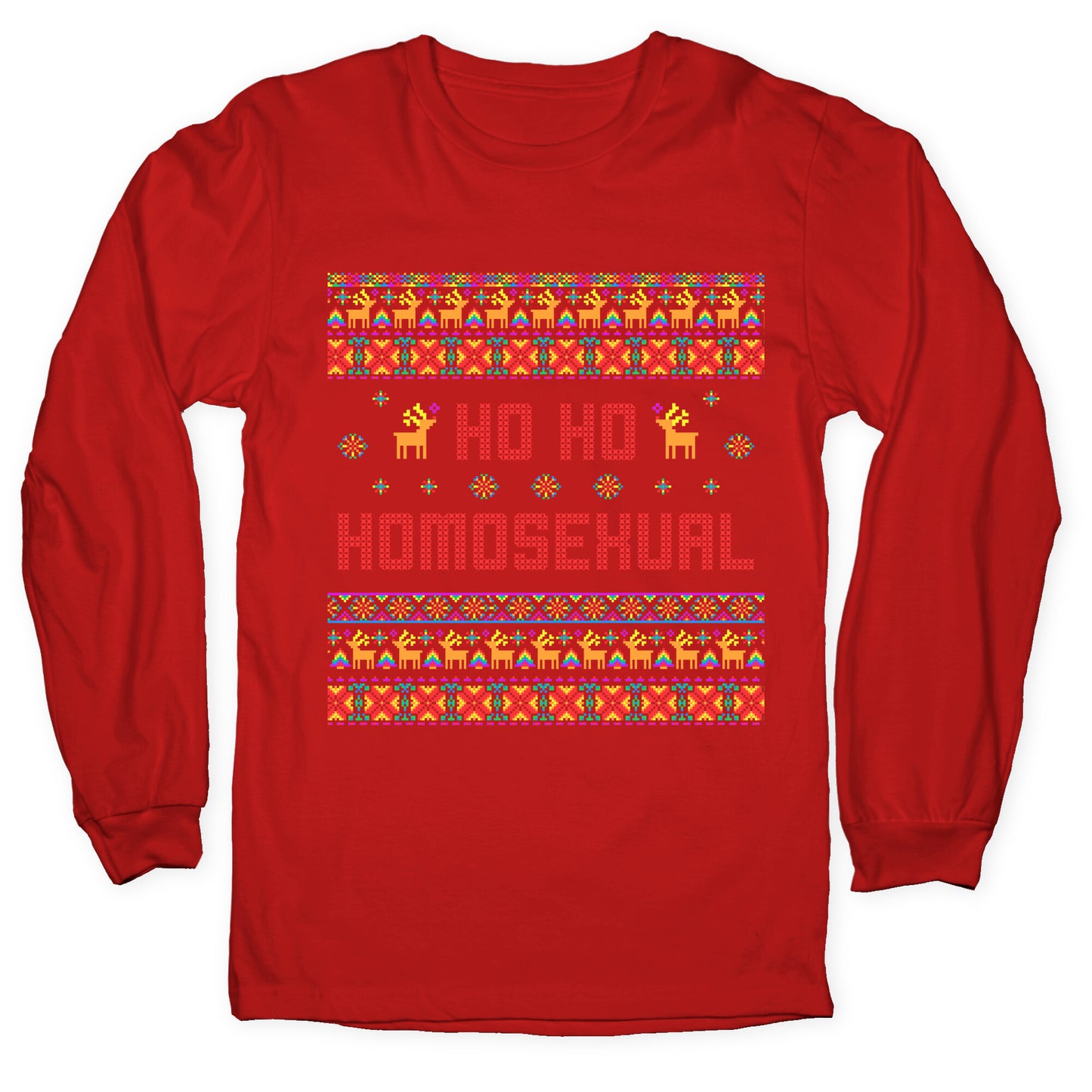 Ho Ho Ho Homosexual Longsleeve Tee