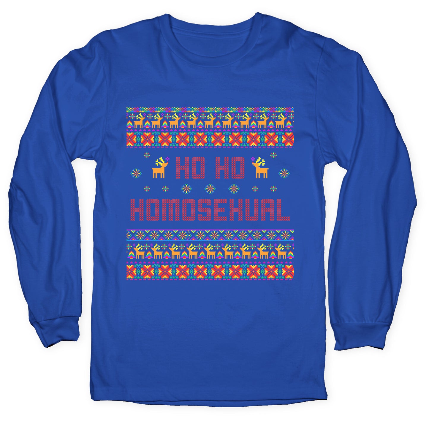 Ho Ho Ho Homosexual Longsleeve Tee