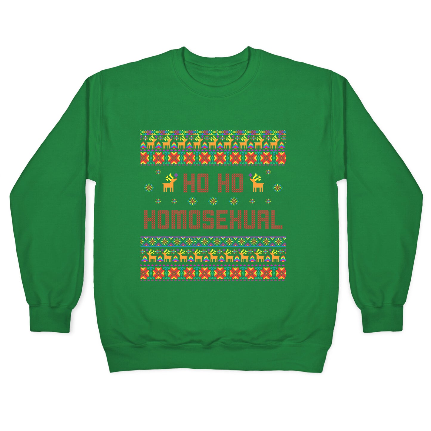 Ho Ho Ho Homosexual Crewneck Sweatshirt
