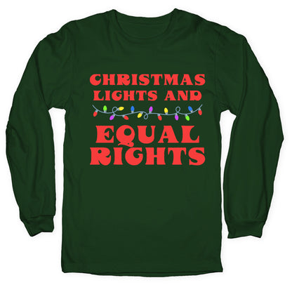 Christmas Lights and Equal Rights Longsleeve Tee