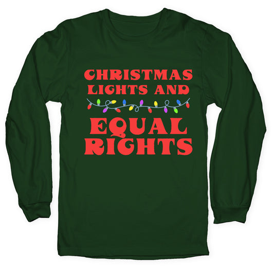Christmas Lights and Equal Rights Longsleeve Tee