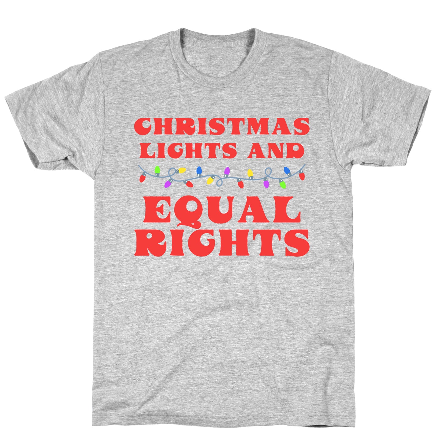 Christmas Lights and Equal Rights T-Shirt