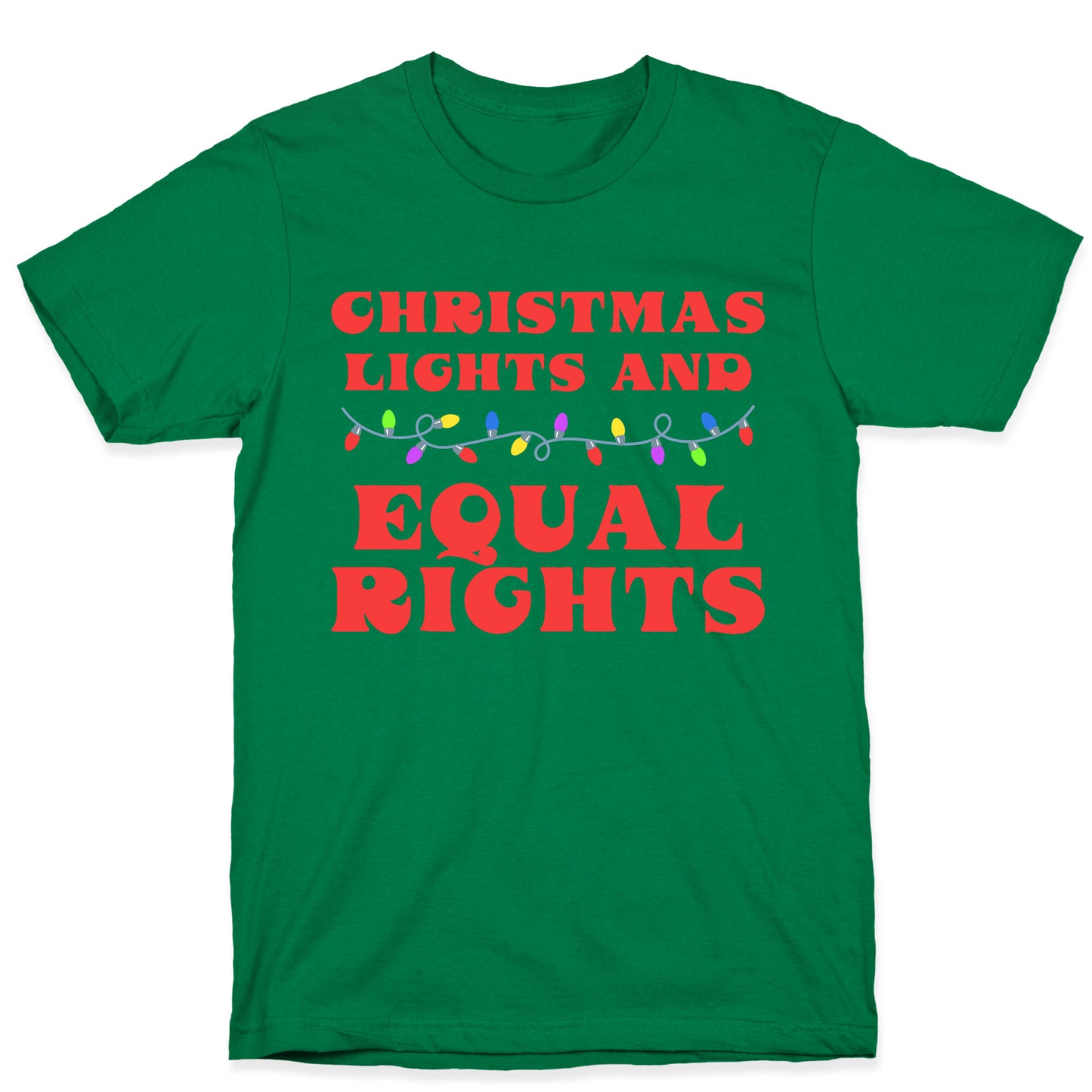 Christmas Lights and Equal Rights T-Shirt