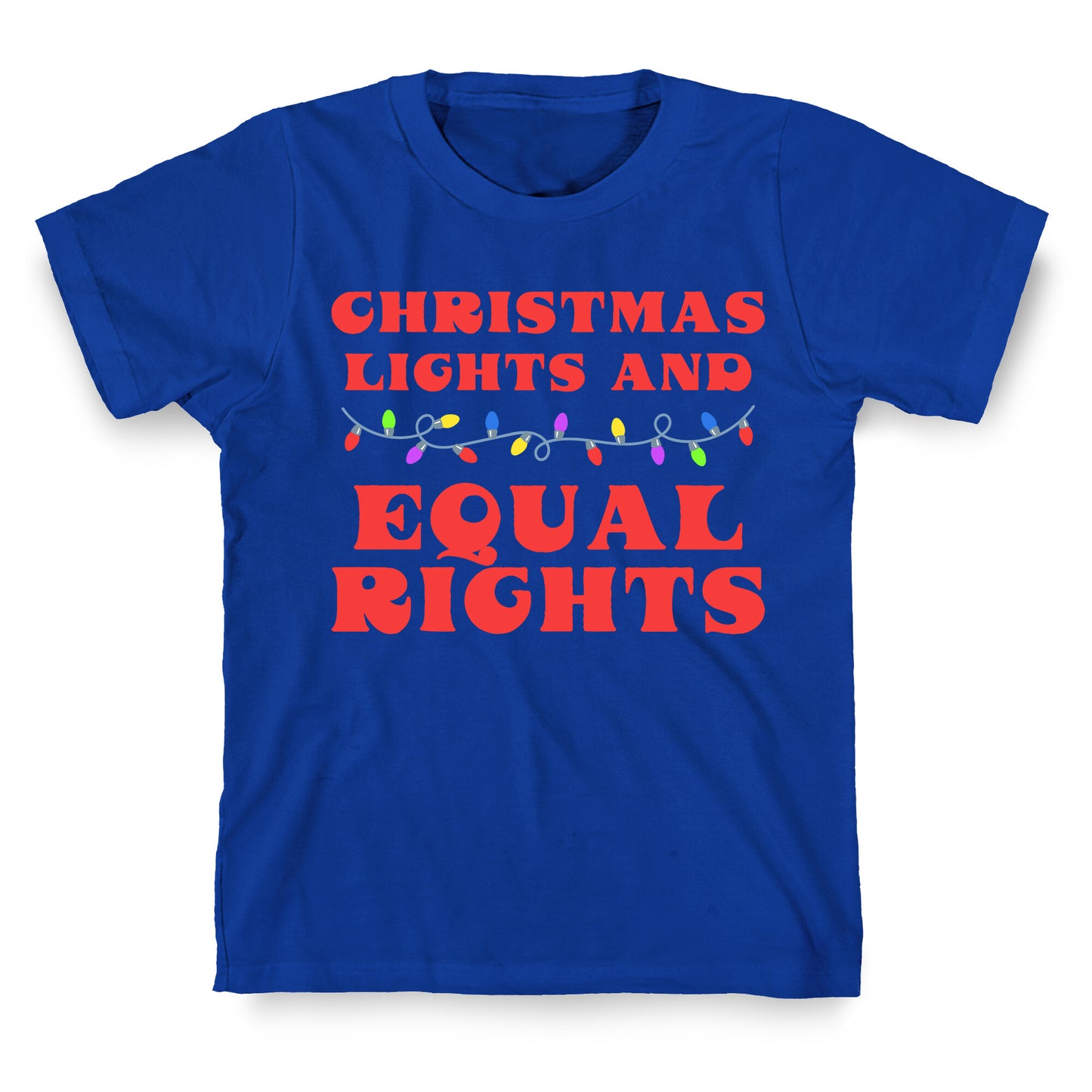 Christmas Lights and Equal Rights T-Shirt