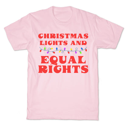 Christmas Lights and Equal Rights T-Shirt