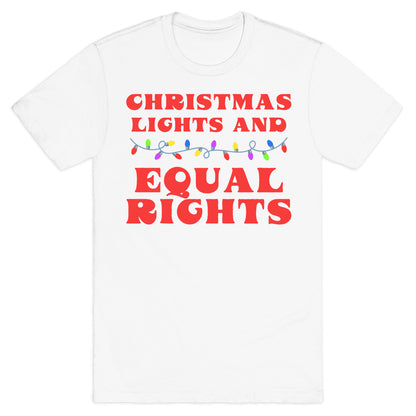 Christmas Lights and Equal Rights T-Shirt