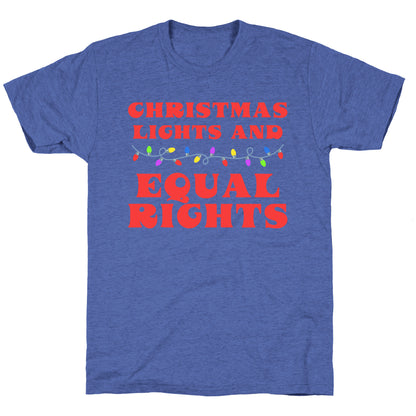 Christmas Lights and Equal Rights Unisex Triblend Tee