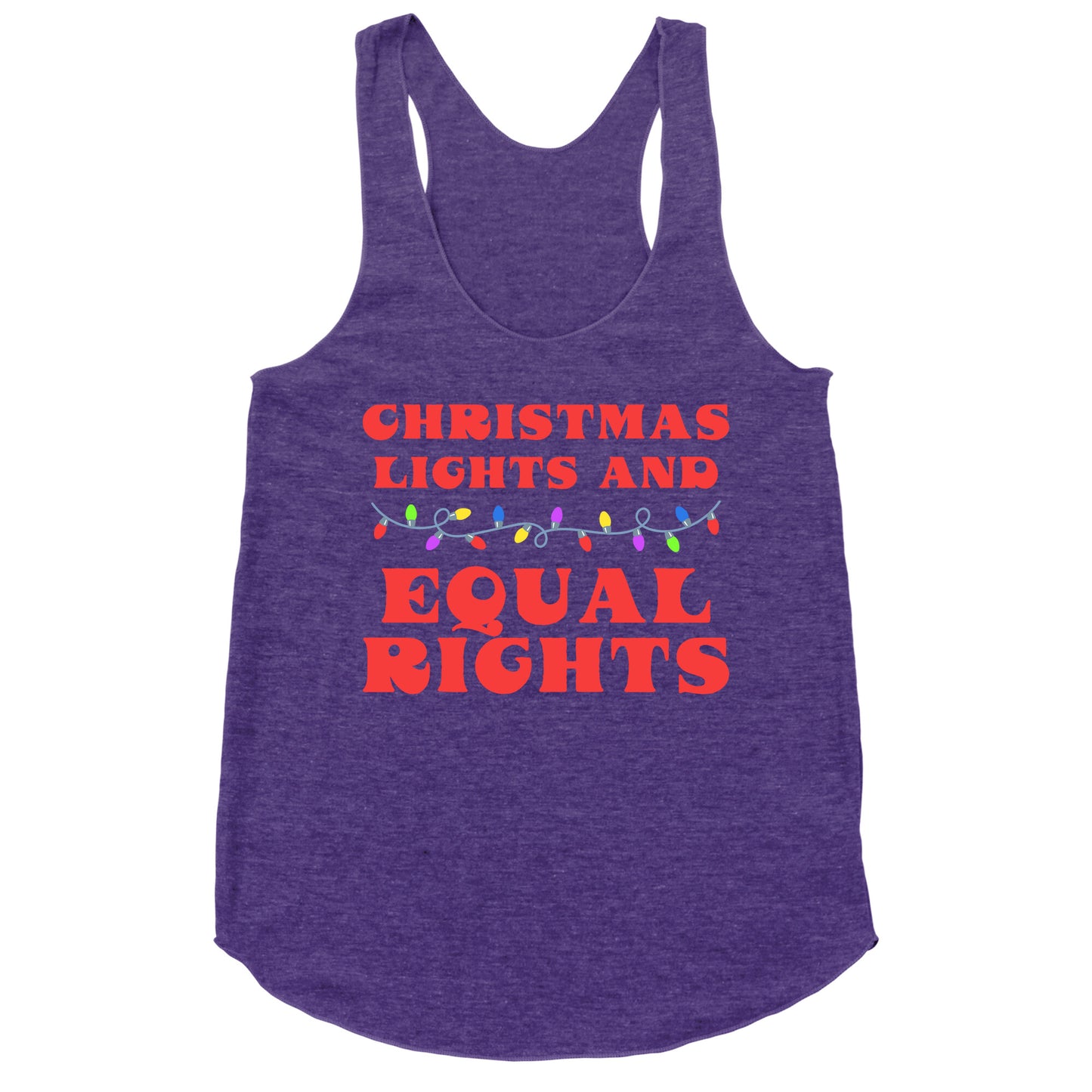 Christmas Lights and Equal Rights Racerback Tank