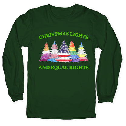Christmas Lights and Equal Rights Shirt Longsleeve Tee