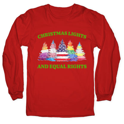 Christmas Lights and Equal Rights Shirt Longsleeve Tee