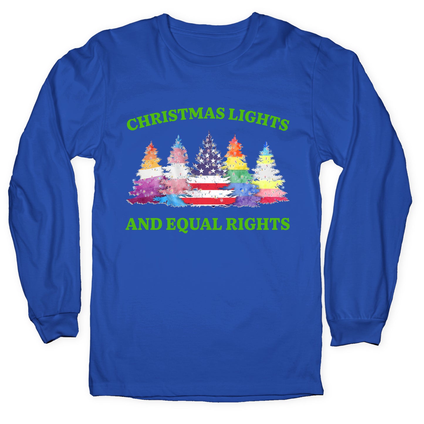 Christmas Lights and Equal Rights Shirt Longsleeve Tee