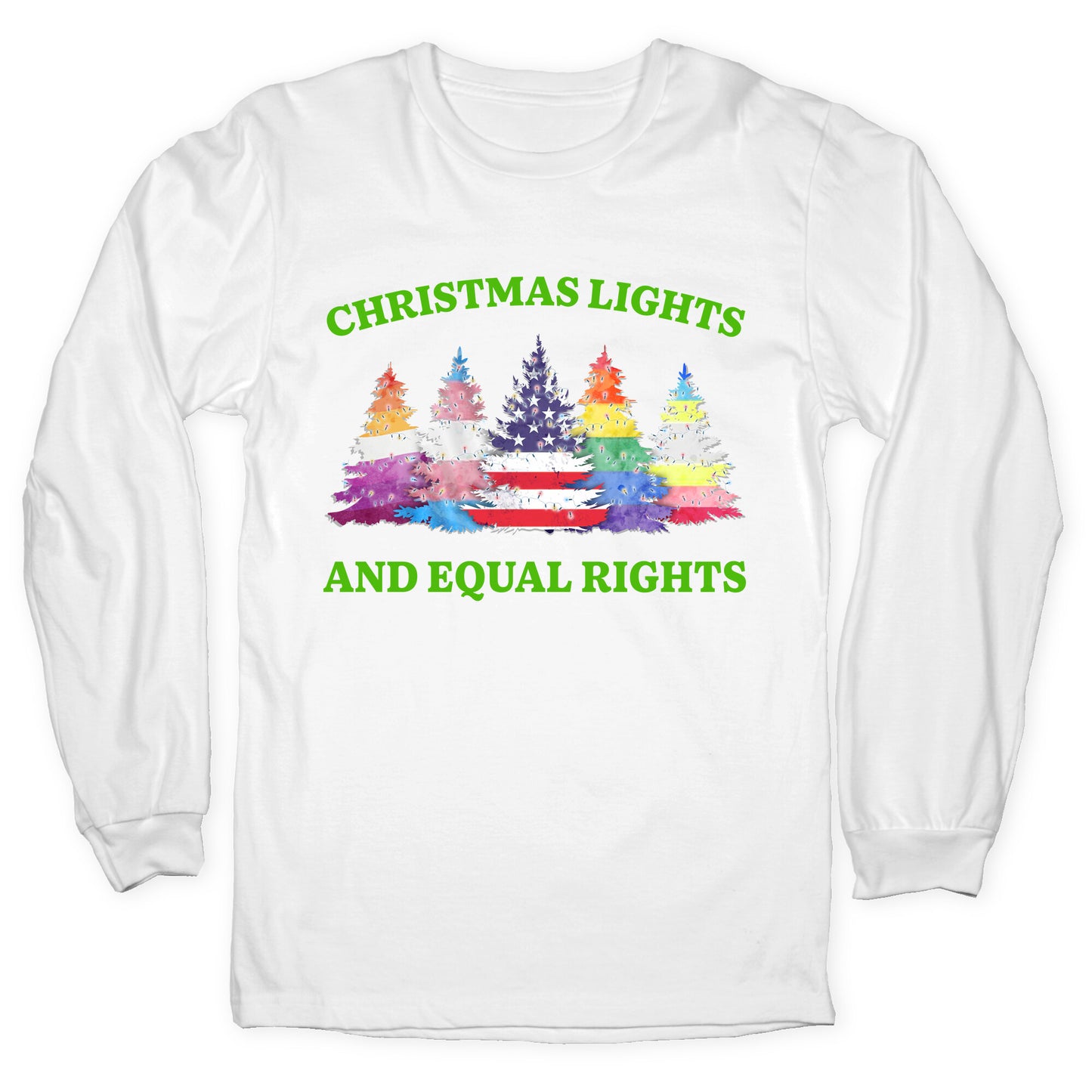 Christmas Lights and Equal Rights Shirt Longsleeve Tee