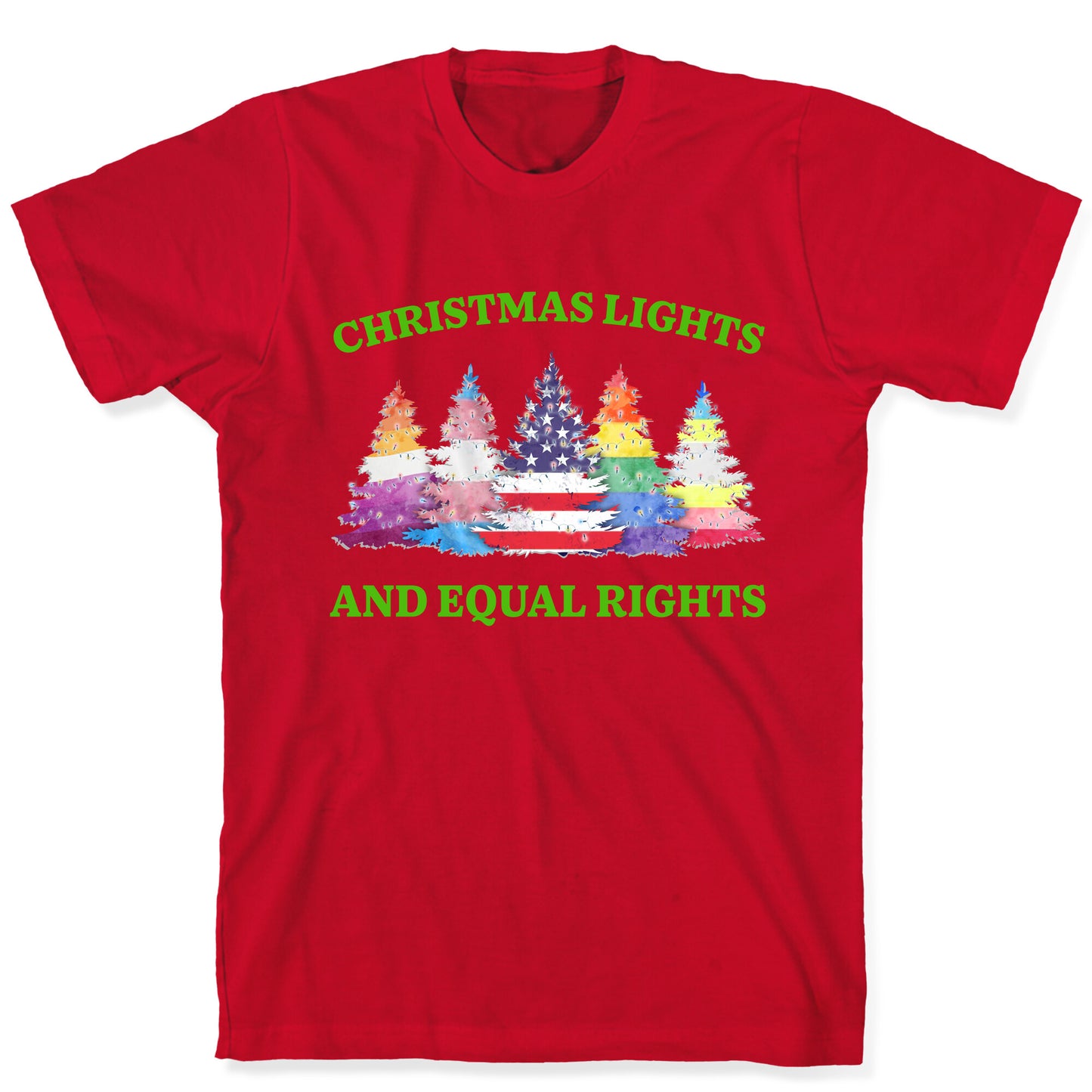 Christmas Lights and Equal Rights Shirt T-Shirt