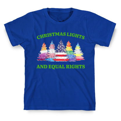 Christmas Lights and Equal Rights Shirt T-Shirt