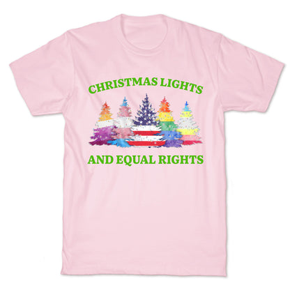 Christmas Lights and Equal Rights Shirt T-Shirt