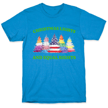 Christmas Lights and Equal Rights Shirt T-Shirt