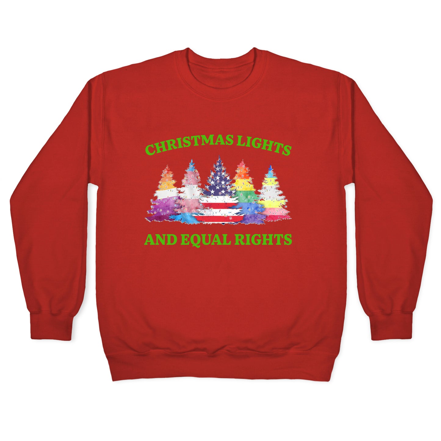 Christmas Lights and Equal Rights Shirt Crewneck Sweatshirt