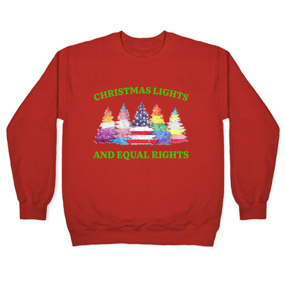 Christmas Lights and Equal Rights Shirt Crewneck Sweatshirt