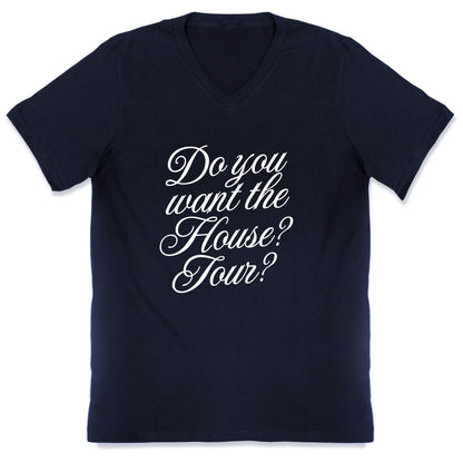Do You Want the House Tour? V-Neck