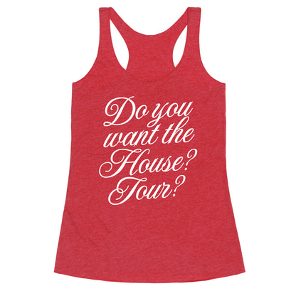 Do You Want the House Tour? Racerback Tank