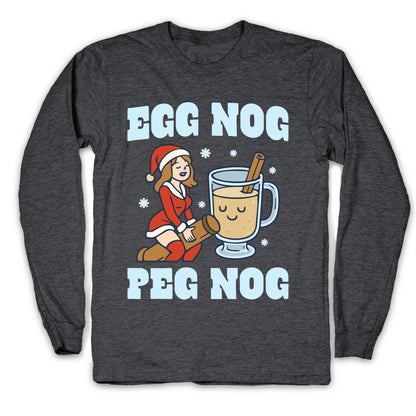 Egg Nog Peg Nog Longsleeve Tee