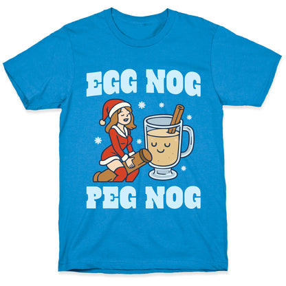 Egg Nog Peg Nog T-Shirt