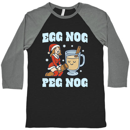 Egg Nog Peg Nog Baseball Tee