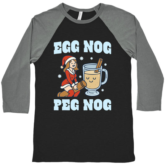 Egg Nog Peg Nog Baseball Tee