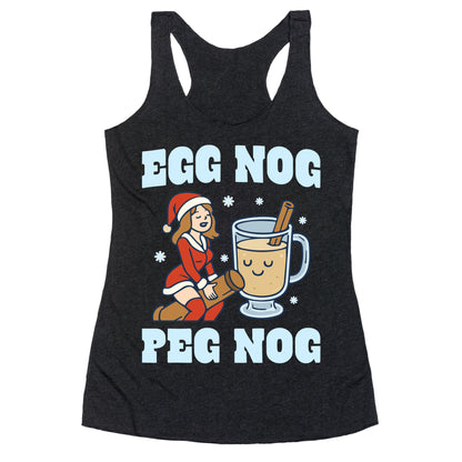 Egg Nog Peg Nog Racerback Tank