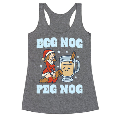 Egg Nog Peg Nog Racerback Tank