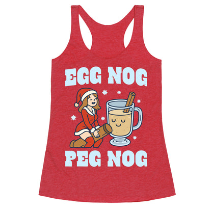 Egg Nog Peg Nog Racerback Tank