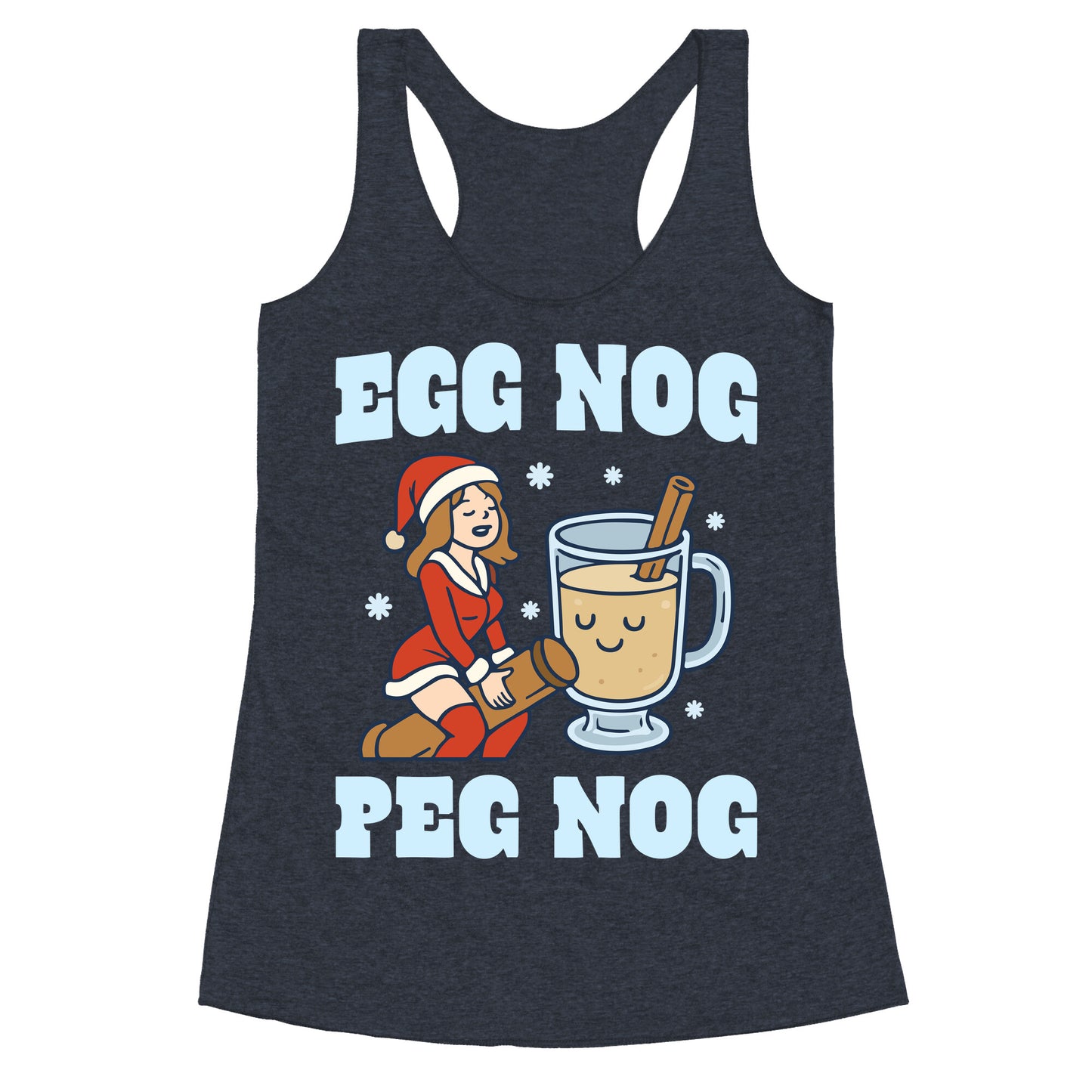 Egg Nog Peg Nog Racerback Tank