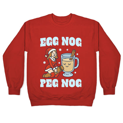 Egg Nog Peg Nog Crewneck Sweatshirt
