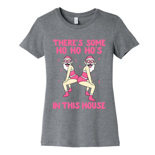Ho Ho Hos In the House Womens Cotton Tee