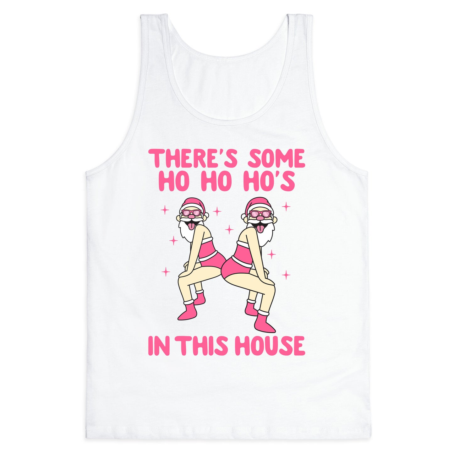 Ho Ho Hos In the House Tank Top