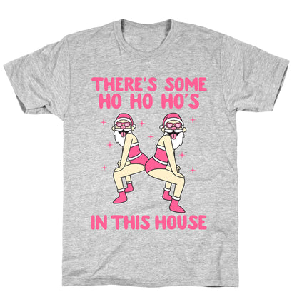 Ho Ho Hos In the House T-Shirt