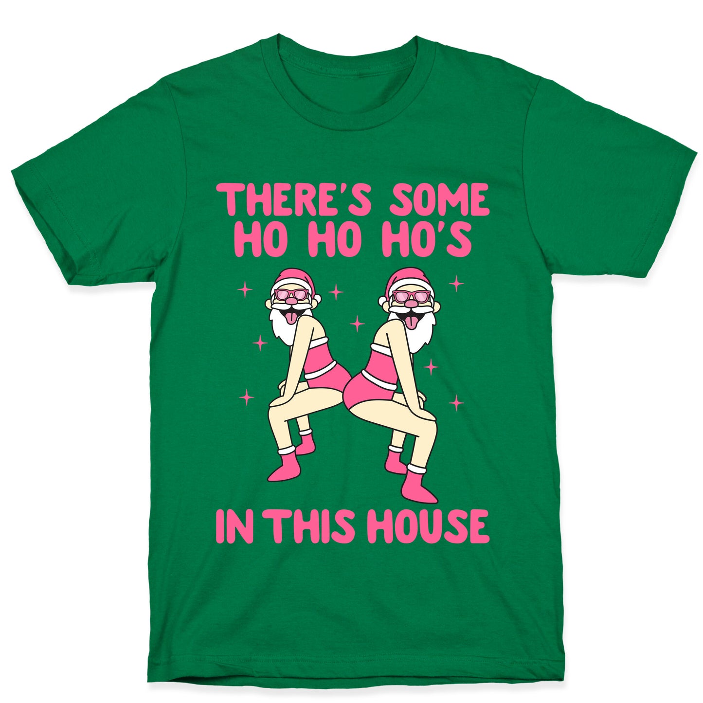 Ho Ho Hos In the House T-Shirt