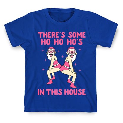 Ho Ho Hos In the House T-Shirt
