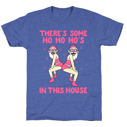 Ho Ho Hos In the House Unisex Triblend Tee